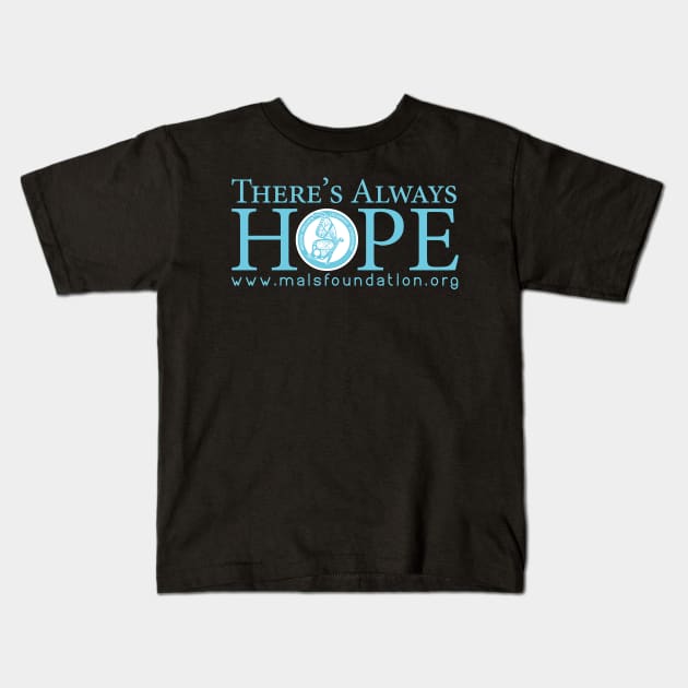 Hope Median Arcuate Ligament Syndrome MALS Kids T-Shirt by NationalMALSFoundation